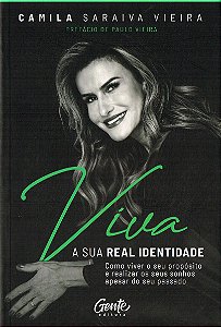 Viva a sua real identidade