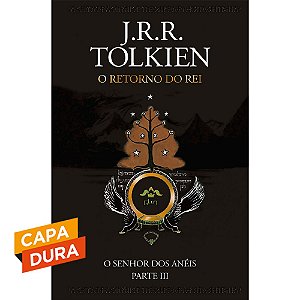 O Retorno Do Rei - O Senhor dos Anéis Parte 3 - Capa Dura