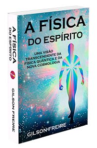 A Física do Espírito