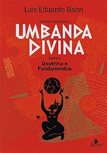 Umbanda Divina - Livro 1
