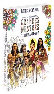 Livro de Colorir dos Grandes Mestres da Humanidade