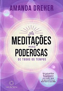 As Meditações mais poderosas de todos os tempos