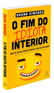 O Fim do Idiota Interior