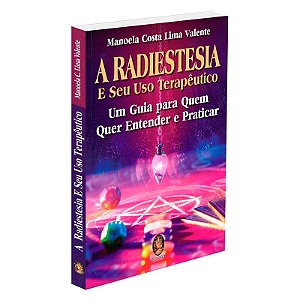 Radiestesia e seu Uso Terapêutico