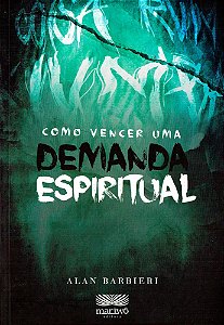Como Vencer Uma Demanda Espiritual
