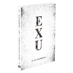 Exu - Fundamentos, Firmezas e Oferendas