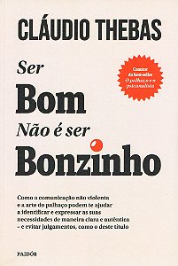 Ser Bom Não é ser Bonzinho