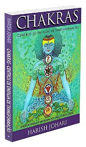 Chakras - Centros de Energia de Transformação