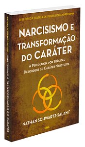 Narcisismo e Transformação do Caráter