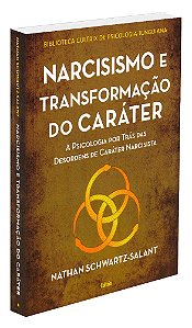 Narcisismo e Transformação do Caráter