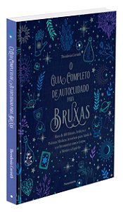 O Guia Completo de Autocuidado Para Bruxas (Capa Duara)