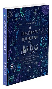 O Guia Completo de Autocuidado Para Bruxas (Capa Duara)