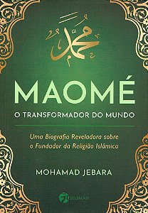 Maomé - O Transformador do Mundo