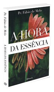 A Hora da Essência