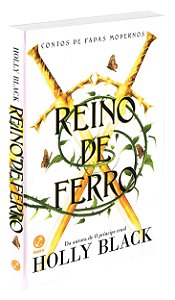 Reino de Ferro - Série Contos de Fadas Modernas - Vol. 3 - Capa Dura