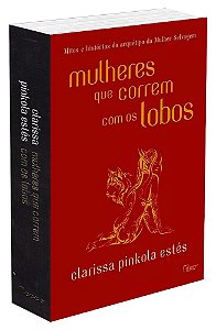 Mulheres Que Correm Com Os Lobos - Capa Dura