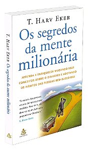 Os Segredos da Mente Milionária