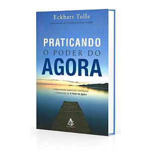 Praticando o Poder do Agora