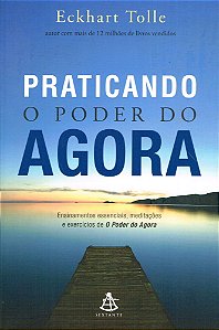 Praticando o Poder do Agora