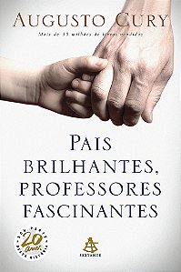 Pais Brilhantes - Professores Fascinantes - 20 anos