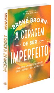 A Coragem de Ser Imperfeito