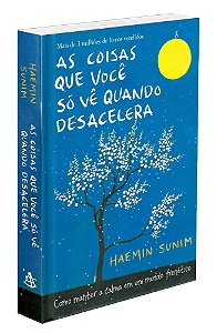 As Coisas Que Você Só Vê Quando Desacelera - capa dura