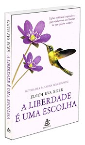 A Liberdade é Uma Escolha