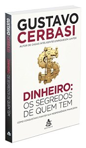 Dinheiro: Os Segredos De Quem Tem