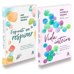 Livro Vida Inteira + Enquanto Eu Respirar - Ana Michelle Soares