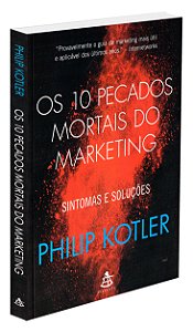 Os 10 Pecados Mortais do Marketing