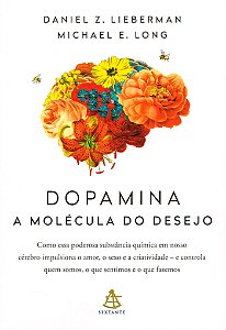 Dopamina: A Molécula do Desejo