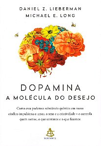 Dopamina: A Molécula do Desejo