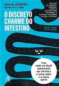 O Discreto Charme do Intestino