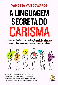 A Linguagem Secreta do Carisma