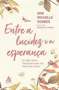 Entre a Lucidez e a Esperança