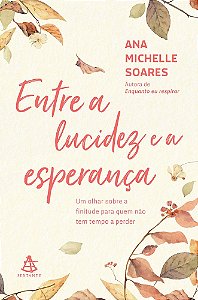 Entre a Lucidez e a Esperança
