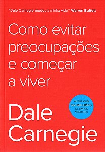 Como Evitar Preocupações e Começar a Viver