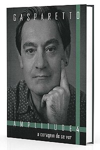 A Coragem de se Ver - 04 (Serie Amplitude)