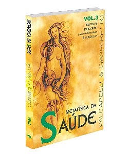 Metafísica da Saúde - Vol. 3