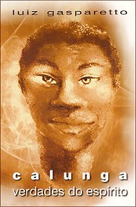 Calunga Verdades do Espírito