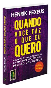 Quando Você faz o que eu Quero