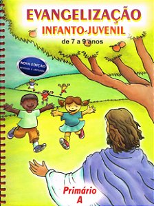 Evangelização Infanto-Juvenil / Primário A - de 7 a 9 Anos