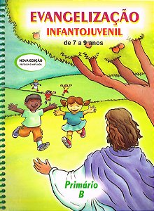 Evangelização Infanto-Juvenil / Primário B - de 7 a 9 Anos