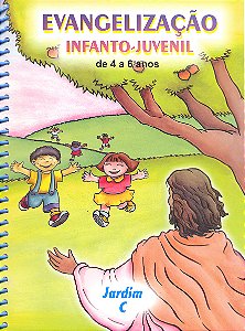 Evangelização Infanto-Juvenil / Jardim C - de 4 a 6 Anos