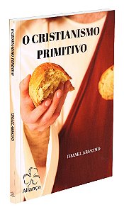 O Cristianismo Primitivo