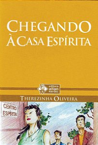 Chegando à Casa Espírita