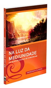 Na Luz da Mediunidade