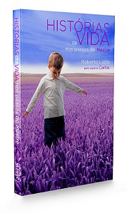 Histórias da Vida nos Passos do Mestre