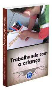 Trabalhando com a Criança