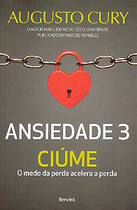 Ansiedade 3 - Ciúmes